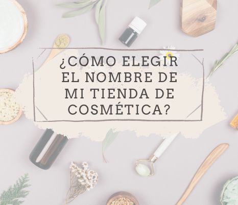 Nombres originales tienda cosméticos